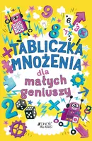 Okładka: Tabliczka mnożenia dla małych geniuszy