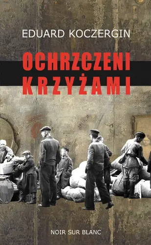 Okładka: Ochrzczeni krzyżami
