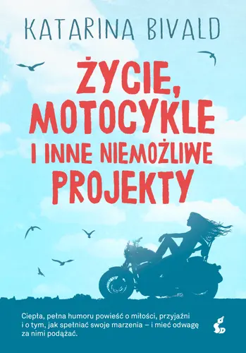 Okładka: Życie, motocykle i inne niemożliwe projekty