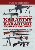 Okładka: Karabiny, karabinki i pistolety maszynowe. Encyklopedia długiej broni wojskowej XX wieku