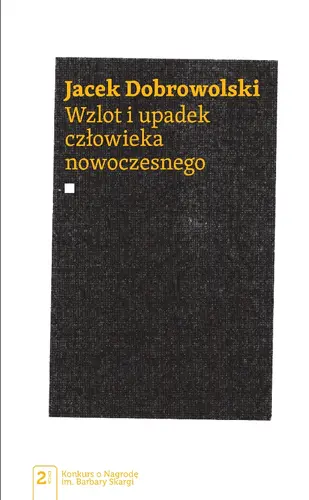 Okładka: Wzlot i upadek człowieka nowoczesnego