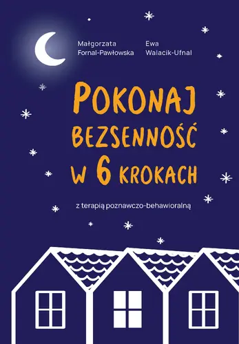 Okładka: Pokonaj bezsenność w 6 krokach z terapią poznawczo-behawioralną