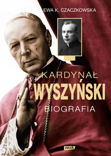 Okładka: Kardynał Wyszyński. Biografia (2022)
