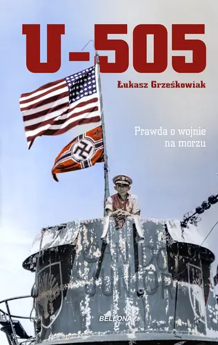 Okładka: U-505. Prawda o wojnie na morzu