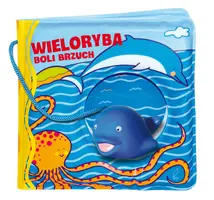 Okładka: Książeczki kąpielowe. Wieloryba boli brzuch
