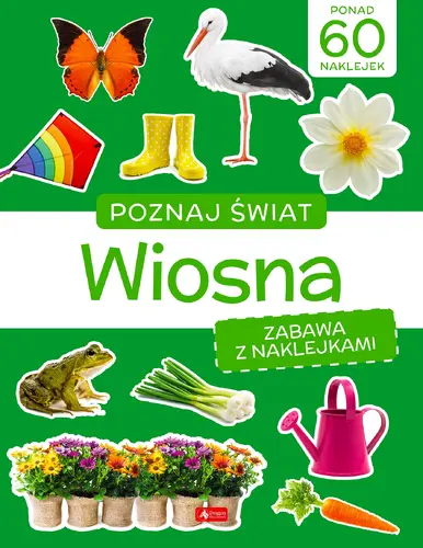 Okładka: Poznaj świat. Zabawa z naklejkami. Wiosna