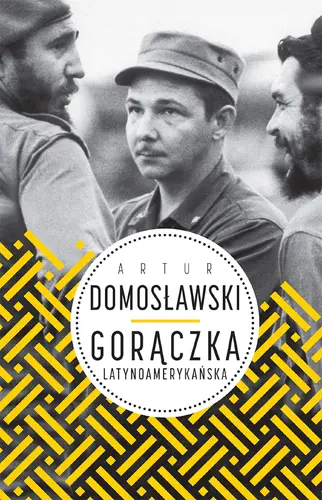 Okładka: Gorączka latynoamerykańska