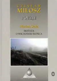 Okładka: Poezje. Ekstaza o wschodzie słońca