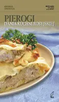 Okładka: Pierogi dania kuchni rosyjskiej