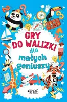 Okładka: Gry do walizki dla małych geniuszy
