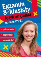 Okładka: Egzamin ósmoklasisty. Język angielski - próbne testy poziom A2/B1