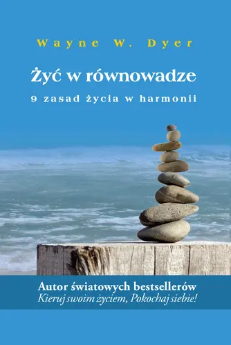 Okładka: Żyć w równowadze. 9 zasad życia w harmonii