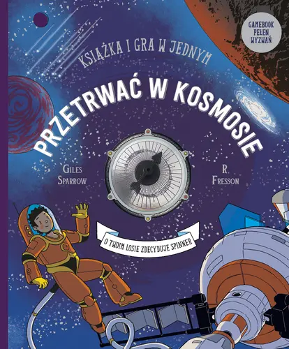 Okładka: Przetrwać w kosmosie. Książka i gra w jednym