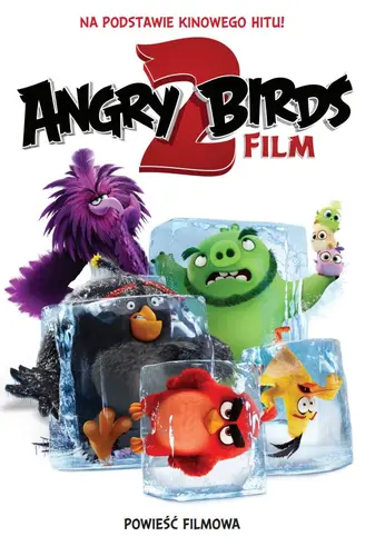 Okładka: Angry Birds 2. Powieść Filmowa