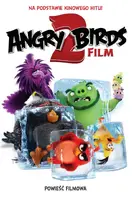 Okładka: Angry Birds 2. Powieść Filmowa