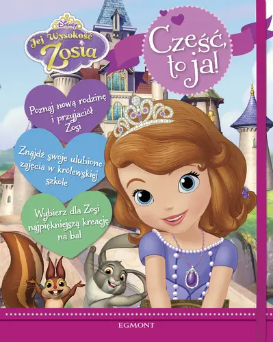 Okładka: Jej Wysokość Zosia. Cześć, to ja!