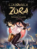 Okładka: Czarownica Zora. Zakazana biblioteka. Tom 2