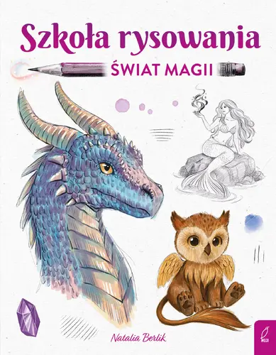 Okładka: Szkoła rysowania. Świat magii