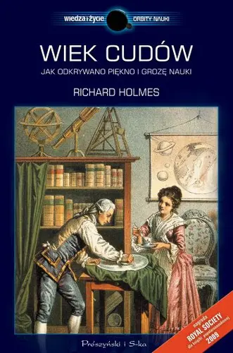 Okładka: Wiek cudów. Jak odkrywano piękno  i grozę nauki