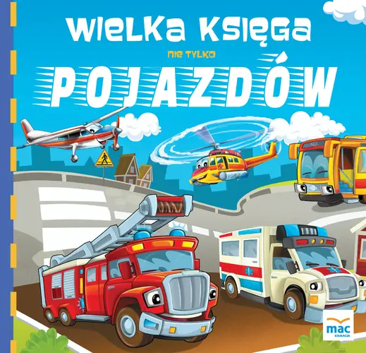 Okładka: Wielka księga nie tylko pojazdów
