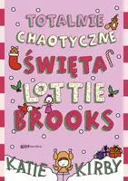 Okładka: Totalnie chaotyczne święta Lottie Brooks