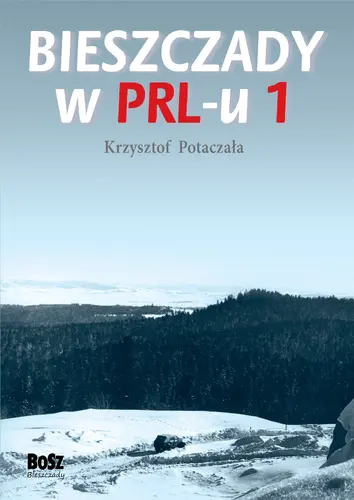 Okładka: Bieszczady w PRL-u 1