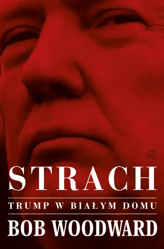 Okładka: Strach. Trump w Białym Domu