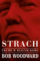 Okładka: Strach. Trump w Białym Domu