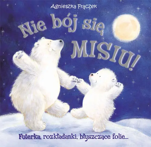 Okładka: Nie bój się MISIU!