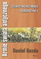 Okładka: Armie świata antycznego. Cesarstwo Rzymskie i barbarzyńcy