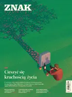 Okładka: Miesięcznik ZNAK 822 (11/2023) - Cieszyć się kruchością życia