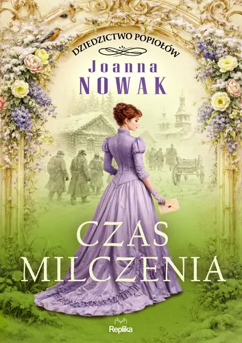 Okładka: Czas milczenia. Dziedzictwo popiołów, tom 2