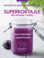 Okładka: Superkoktajle dla zdrowia i urody