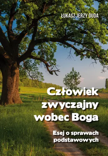 Okładka: Człowiek zwyczajny wobec Boga. Esej o prawach podstawowych