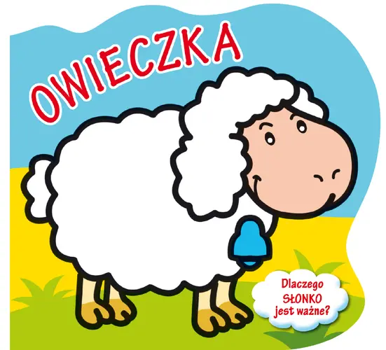 Okładka: Owieczka. Dlaczego słonko jest ważne? Wykrojnik