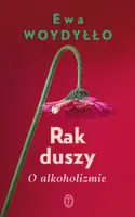Okładka: Rak duszy. O alkoholizmie