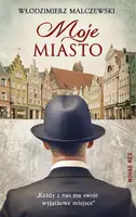 Okładka: Moje Miasto