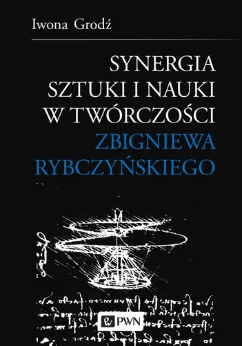 Okładka: Synergia sztuki i nauki w twórczości Zbigniewa Rybczyńskiego