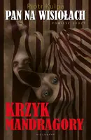 Okładka: Pan na Wisiołach. Krzyk mandragory