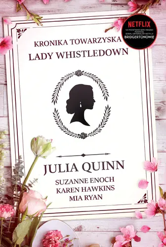 Okładka: Kronika towarzyska lady Whistledown /Bridgertonowie