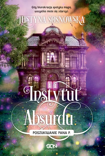 Okładka: Instytut Absurdu. Poszukiwanie Pana P.