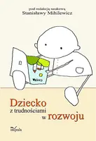 Okładka: Dziecko z trudnościami w rozwoju