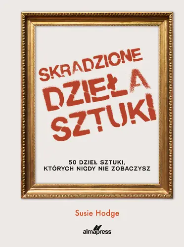 Okładka: Skradzione dzieła sztuki