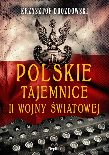 Okładka: Polskie tajemnice II wojny światowej
