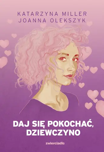 Okładka: Daj się pokochać dziewczyno