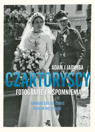 Okładka: Czartoryscy. Opowieść fotograficzna