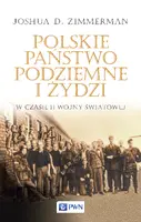 Okładka: Polskie Państwo Podziemne i Żydzi w czasie II wojny światowej