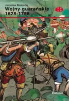Okładka: Wojny guarańskie 1628-1756