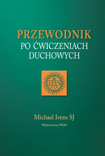 Okładka: Przewodnik po ćwiczeniach duchowych