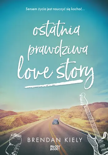 Okładka: Ostatnia prawdziwa love story